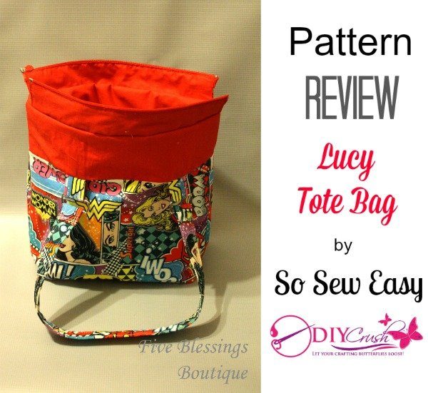 Lucy Tote Bag Sewing Pattern Review DIY Crush