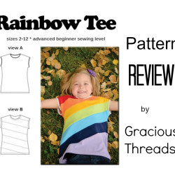Pattern Review – Rainbow Tee by Gracious Threads