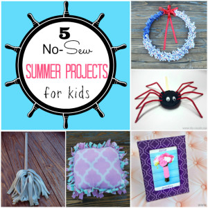 5 No Sew Summer Projects For Children