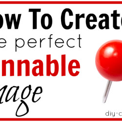 How To Create The Perfect Pinnable Image