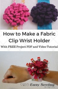 How to make a fabric clip wrist holder. A reader submission at DIY Crush