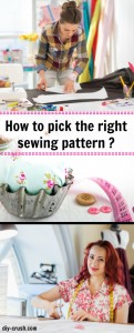How to pick the right sewing pattern. Find important factors how you can be sure to pick the pattern that's right for you | DIY Crush