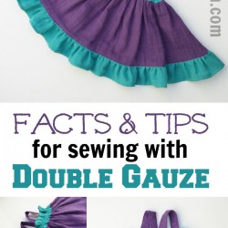 Facts & Tips For Sewing With Double Gauze Fabric