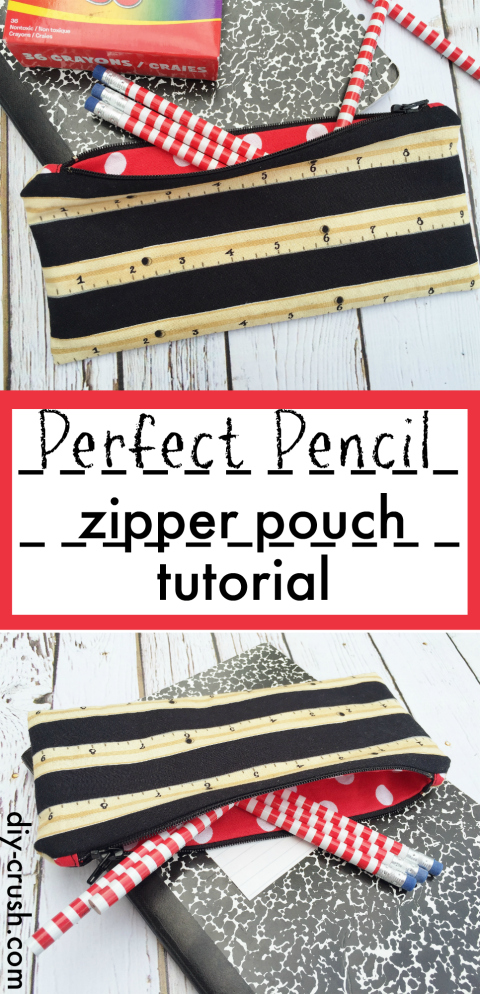 Perfect pencil zipper pouch tutorial DIY Crush