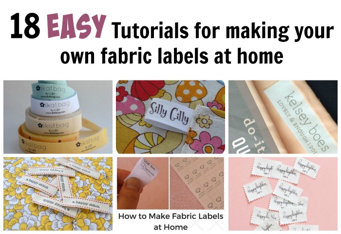 18 EASY Tutorials For Making Your Own Fabric Labels - DIY Crush