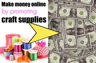 Make money online by promoting craft supplies