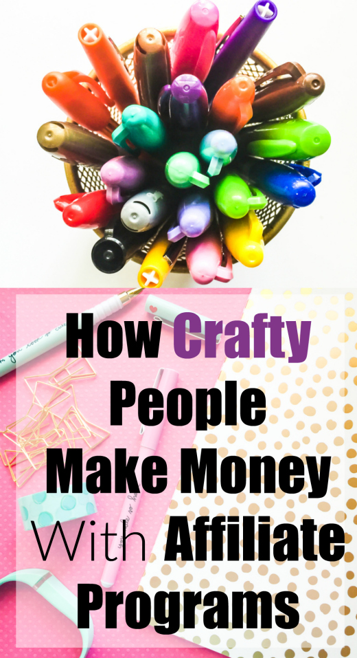 How crafty people make money with affiliate programs.