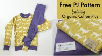 Free PJ Pattern Featuring Organic Cotton Plus Knit Fabric